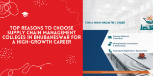 Top Reasons to Choose Supply Chain Management Colleges in Bhubaneswar for a High-Growth Career